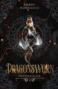 Dragonsworn (Impervious Book 2)