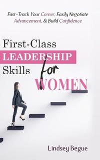 Bokomslag for "First-Class Leadership Skills for Women"