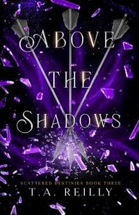 Above the Shadows