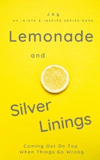 Lemonade and Silver Linings