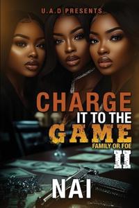 Charge It To The Game 2