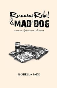 Running Rebel and Mad Dog