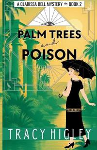 Palm Trees and Poison
