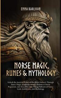 Norse Magic, Runes & Mythology