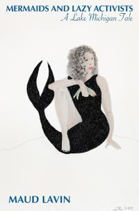 Mermaids and Lazy Activists