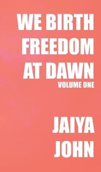 Bokomslag for "We Birth Freedom at Dawn"