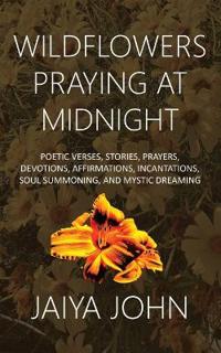 Bokomslag for "Wildflowers Praying at Midnight"
