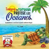Kirjan kansi "Tammy la Tortuga Protege Los Océanos"