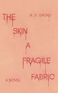 The Skin a Fragile Fabric