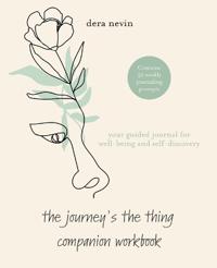 The Journey's the Thing Companion Workbook