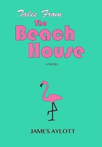 Tales from The Beach House