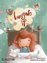 Imagine IF (Imagine Me Series(TM) Book 1-Rosey)