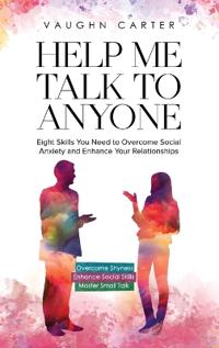Bokomslag för "Help Me Talk To Anyone"