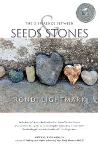 The Difference Between Seeds and Stones