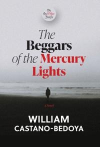 The Beggars of the Mercury Lights