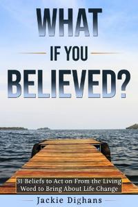 What if you Believed?