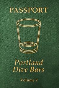 Portland Dive Bars Passport; Volume 2