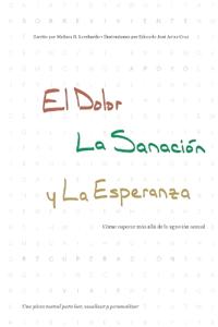 El Dolor, la Sanación y la Esperanza
