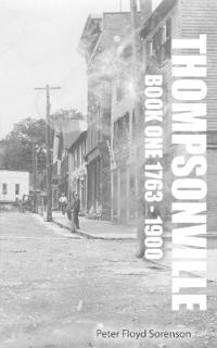 Thompsonville Book One 1763-1900