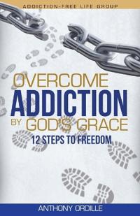 Bokomslag för "Overcome Addiction by God's Grace"