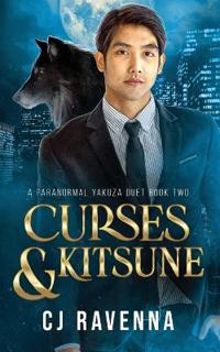 Curses & Kitsune (A Paranormal Yakuza Duet Book 2)