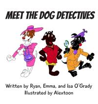 Meet the Dog Detectives