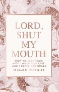 Bokomslag för "Lord, Shut My Mouth"