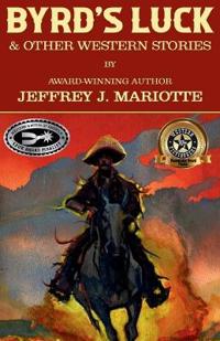 Byrd's Luck & Other Western Stories