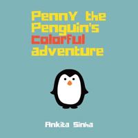 Bokomslag för "Penny the Penguin's Colorful Adventure"