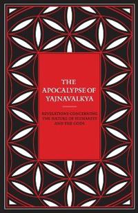 The Apocalypse of Yajnavalkya