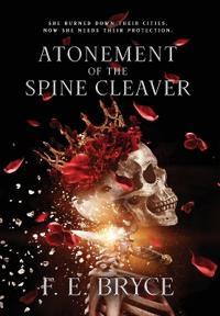 Bokomslag för "Atonement of the Spine Cleaver"