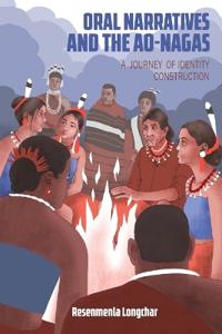 Oral Narratives and the Ao-Nagas