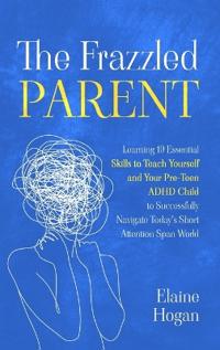 The Frazzled Parent