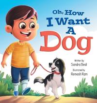 Bokomslag for "Oh, How I Want a Dog"