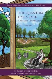 The Quantum Calls Back