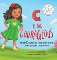 C is for Courageous