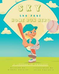 Bokomslag for "Sky, the Deaf Home Run Hero"