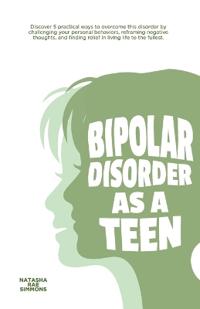 Bipolar Disorder As A Teen