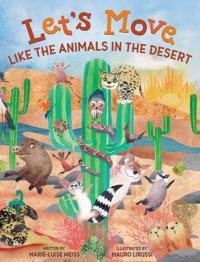 Let's Move Like The Animals In The Desert
