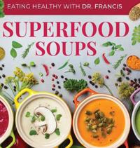 Superfood Soups