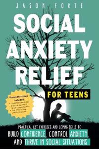 Social Anxiety Relief for Teens