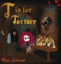 T is for Torture