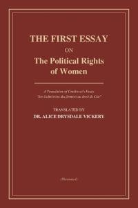 The First Essay on the Political Rights of Women