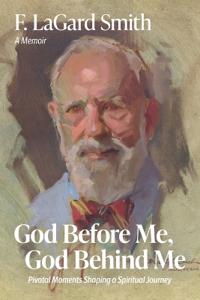 God Before Me, God Behind Me