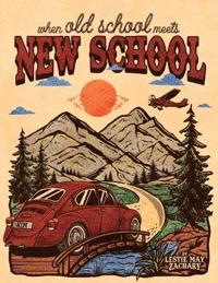 Bokomslag for "When Old School Meets New School"