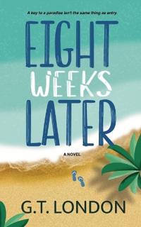 Bokomslag for "Eight Weeks Later"