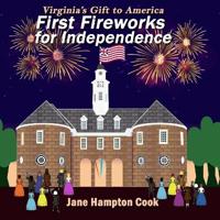 First Fireworks for Independence