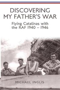 Discovering My Father's War