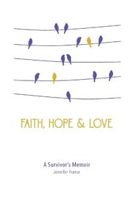 Faith, Hope & Love