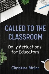 Called to the Classroom
